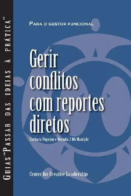 Managing Conflict with Direct Reports (Portuguese for Europe) by Barbara Popejoy