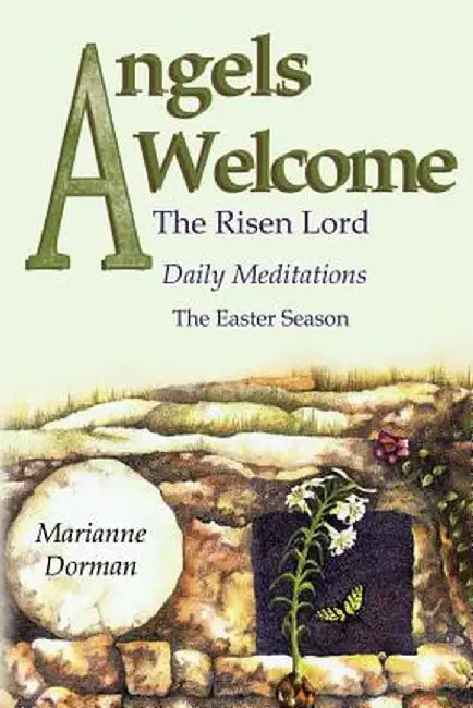 Angels Welcome: The Risen Lord by Marianne Dorman