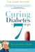 Curing Diabetes in 7 Steps: Take Control Of, and Reverse Your Type Two Diabetes Using Functional Medicine, Naturally by Laurens Maas