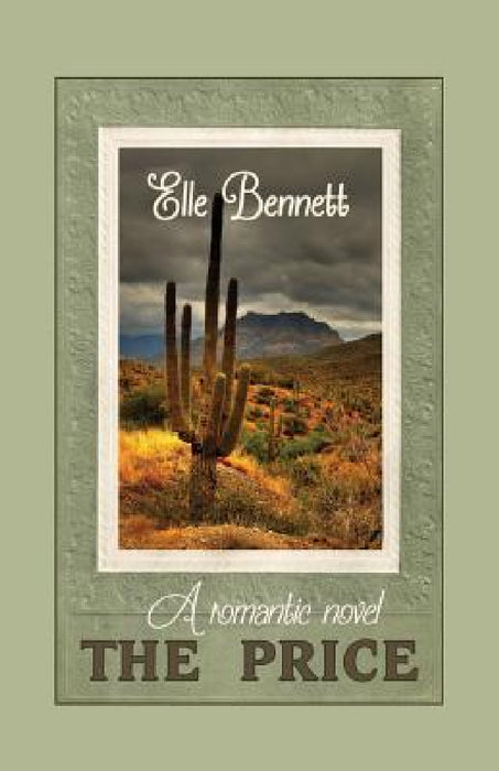 The Price: A Romantic Novel by Elle Bennett