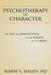 Psychotherapy of Character: The Play of Consciousness in the Theater of the Brain by Robert a. Berezin