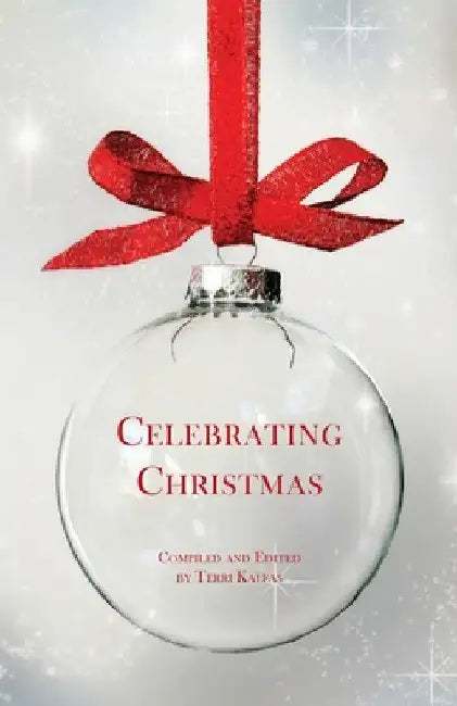 Celebrating Christmas by Terri Kalfas