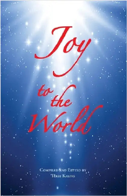 Joy to the World by Kalfas, Terri