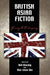 British Asian Fiction: Framing the Contemporary by Neil Murphy, Wai-Chew Sim