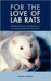 For the Love of Lab Rats: Kinship, Humanimal Relations, and Good Scientific Research by Simone Dennis