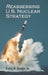 Reassessing U.S. Nuclear Strategy by David W. Kearn