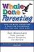 Whale Done Parenting by Ken Blanchard