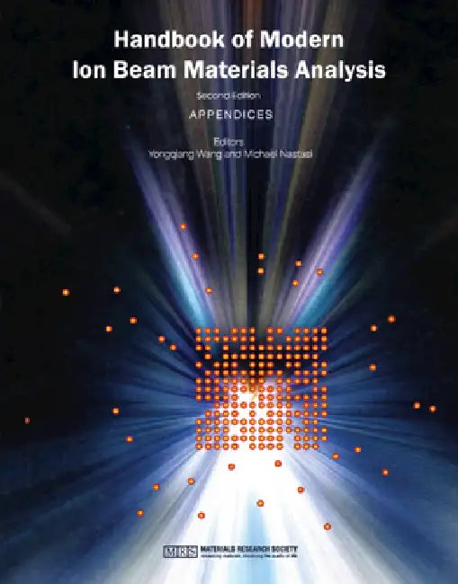 Handbook of Modern Ion Beam Materials Analysis by Yongqiang Wang