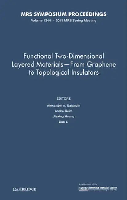 Functional Two-Dimensional Layered Materials from Graphene to Topological Insulators: Volume 1344 by Alexander A. Balandin, Andre Geim, Jiaxing Huang
