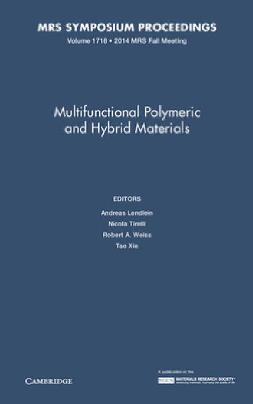 Multifunctional Polymeric and Hybrid Materials by Andreas Lendlein, Nicola Tirelli, Robert A. Weiss
