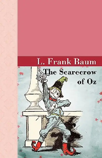 The Scarecrow of Oz by L. Frank Baum