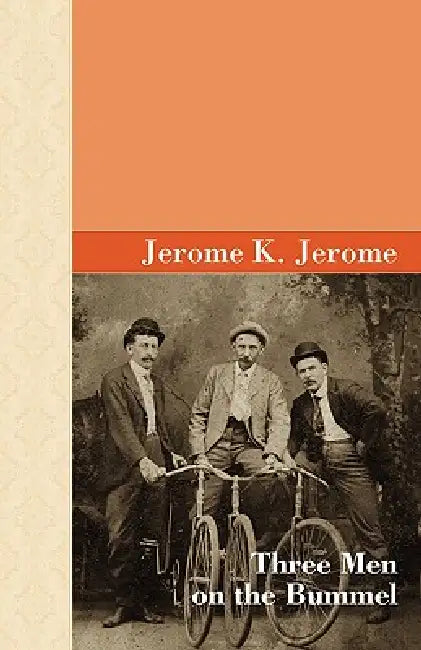 Three Men on the Bummel by Jerome K. Jerome