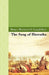 The Song of Hiawatha by Henry Wadsworth Longfellow