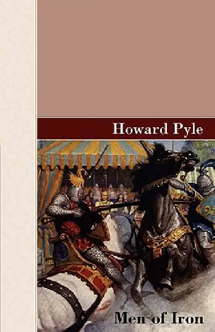 Men Of Iron by Howard Pyle