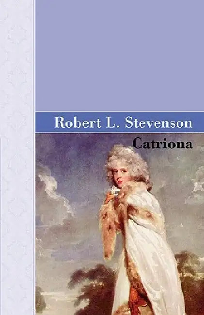 Catriona by R. L. Stevenson