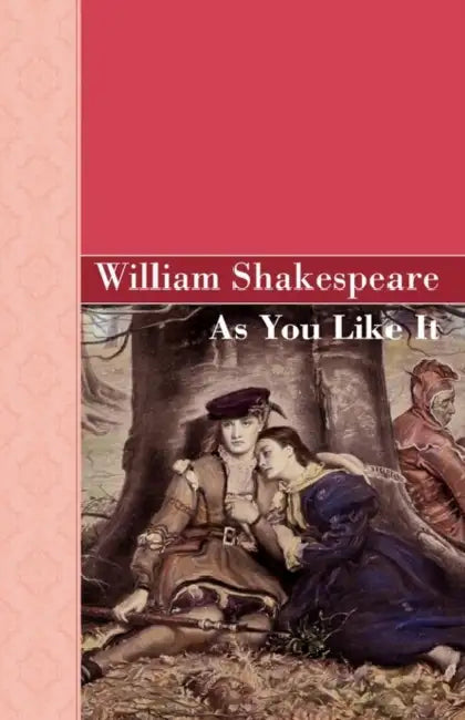 As You Like It by William Shakespeare