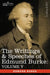 The Writings & Speeches of Edmund Burke: Volume V - Observations on the Conduct of the Minority; Thoughts and Details on Scarcity; Three Letters to a by III Burke Edmund