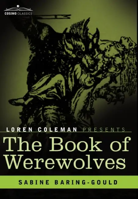 The Book of Werewolves by Sabine Baring-Gould, Loren Coleman