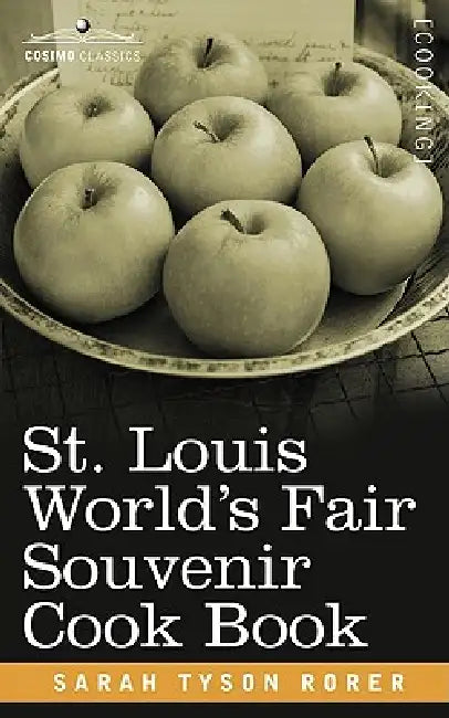 St. Louis World S Fair Souvenir Cook Book by Sarah Tyson Rorer