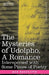 The Mysteries of Udolpho, a Romance: Interspersed with Some Pieces of Poetry by Ann Ward Radcliffe