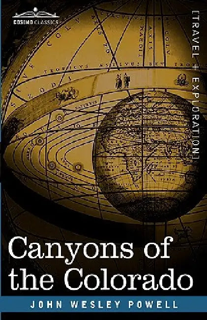Canyons of the Colorado by John Wesley Powell