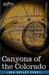 Canyons of the Colorado by John Wesley Powell