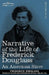 Narrative of the Life of Frederick Douglass: An American Slave by Frederick Douglass, William Lloyd Garrison, Wendell Phillips