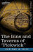 The Inns and Taverns of ''Pickwick'' by B. W. Matz