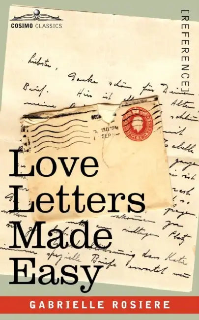 Love Letters Made Easy by Gabrielle Rosiere