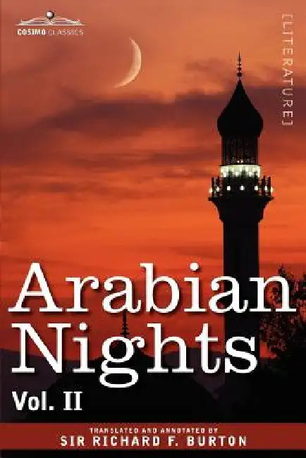 Arabian Nights, in 16 Volumes: Vol. II by Richard F. Burton