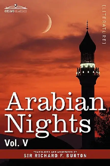 Arabian Nights, in 16 Volumes: Vol. V by Richard F. Burton