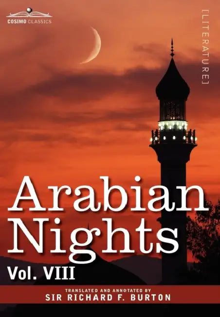 Arabian Nights, in 16 Volumes: Vol. VIII by Richard F. Burton