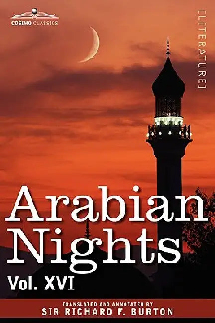 Arabian Nights, in 16 Volumes: Vol. XVI by Richard F. Burton
