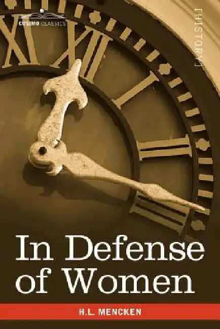 In Defense of Women by H. L. Mencken