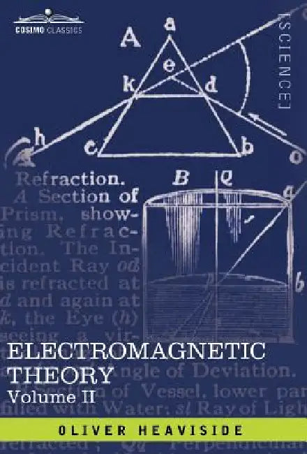 Electromagnetic Theory, Vol. II by Oliver Heaviside