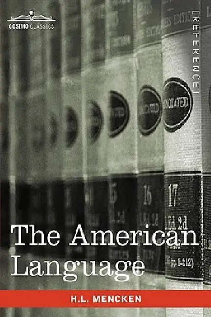 The American Language by H. L. Mencken