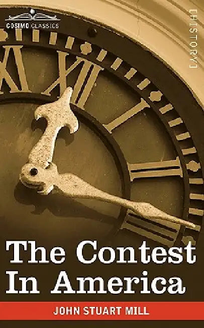The Contest in America by John Stuart Mill