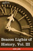 Beacon Lights of History, Vol. III: Ancient Achievements (in 15 Volumes) by John Lord