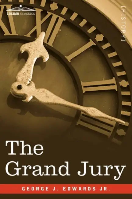 The Grand Jury by Jr. Edwards George J.