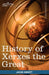 History of Xerxes the Great: Makers of History by Jacob Abbott
