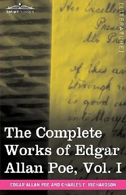 The Complete Works of Edgar Allan Poe, Vol. I (in Ten Volumes): Poems by Edgar Allan Poe, Charles F. Richardson