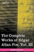 The Complete Works of Edgar Allan Poe, Vol. III (in Ten Volumes): Tales by Edgar Allan Poe