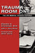 Trauma Room One: The JFK Medical Coverup Exposed by Charles a. Crenshaw, J. Gary Shaw