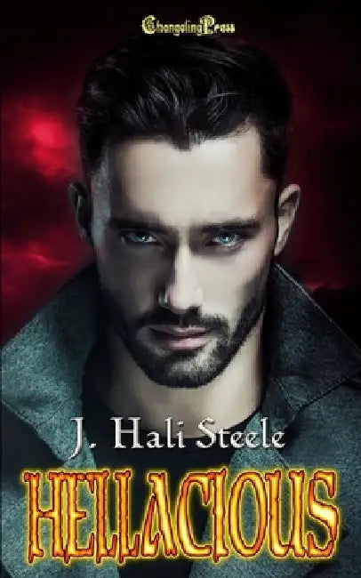 Hellacious by J. Hali Steele