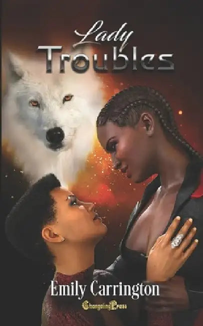 Lady Troubles: A Searchlight Paranormal Romance by Emily Carrington