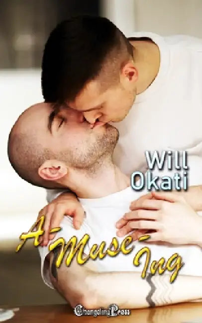 A-Muse-Ing: Paranormal LGBTQ+ Gay Romance by Will Okati