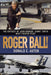 Roger Ball!: The Odyssey of John Monroe Hawk Smith Navy Fighter Pilot by Donald E. Auten