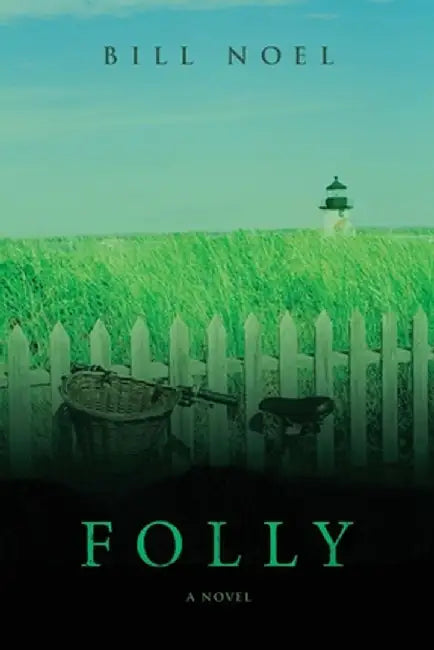 Folly by Bill Noel