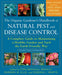 The Organic Gardener's Handbook of Natural Pest and Disease Control: A Complete Guide to Maintaining a Healthy Garden and Yard the Earth-Friendly Way by Fern Marshall Bradley