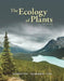 The Ecology of Plants by Jessica Gurevitch